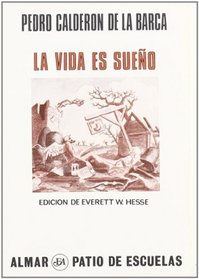 El Caballero De Olmedo: La Vida Es Sueno (Coleccion Patio de escuelas) (Spanish Edition)
