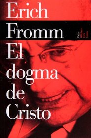 El dogma de Cristo (Spanish Edition)