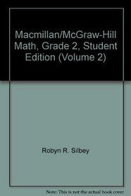 Macmillan/McGraw-Hill Math, Grade 2, Student Edition (Volume 2)