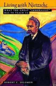 Living With Nietzsche: What the Great 
