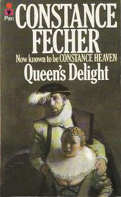 Queen's Delight (Tudor Trilogy, Bk 1)