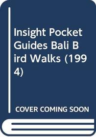Insight Pocket Guides Bali Bird Walks (1994)
