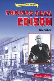 Thomas Alva Edison: Inventor (Historical American Biographies)