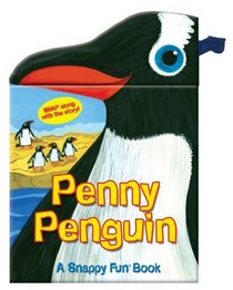 Penny Penguin (Snappy Fun Book)