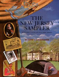 The New Jersey Sampler: Historic Tales of Old New Jersey