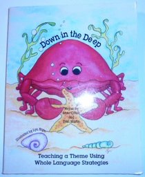 Down in the deep (Teaching a theme using whole language strategies)