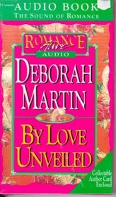 By Love Unveiled (Romance Alive Audio)