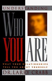 Understanding Who You Are: What Your Relationships Tell You About Yourself