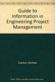 Guide to Information in Engineering Project Management