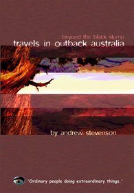 Travels in Outback Australia: Beyond the Black Stump