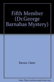 Fifth Member (Dr.George Barnabas Mystery)