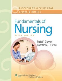 Procedure Checklists to Accompany Craven and Hirnle's Fundamentals of Nursing: Human Health and Function, Sixth Edition