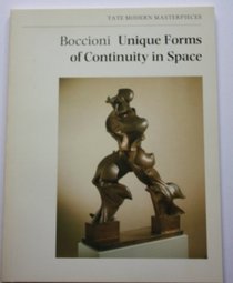 Boccioni's Unique Forms of Continuity in Space (Tate modern masterpieces)