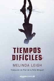 Tiempos difciles (Scarlet Falls) (Spanish Edition)