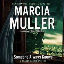 Someone Always Knows  (Sharon McCone Mysteries, Book 34)