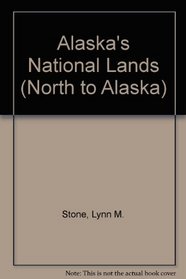 Alaska's National Lands (North to Alaska)