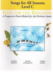 Songs For All Seasons: Level C (Keys for the Kingdom)