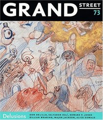 Grand Street 73: Delusions (Grand Street)