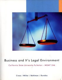 Business and It's Legal Environment (Custom for California State University Fullerton MGMT 246)