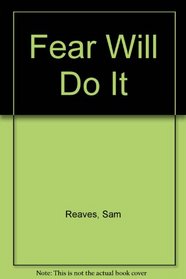 Fear Will Do It (Cooper MacLeish, Bk 2)
