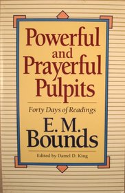 Powerful and Prayerful Pulpits: Forty Days of Readings