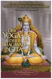 Der Yoga der Bhagavad Gita (The Yoga of the Bhagavad Gita) (German Version) (German Edition)