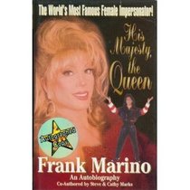 His Majesty, the Queen: Frank Marino