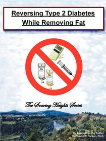 Reversing Type 2 Diabetes While Removing Fat (Soaring Heights)