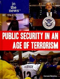 Public Security in an Age of Terrorism (In the News)