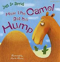 How the Camel Got His Hump (Just So Story)
