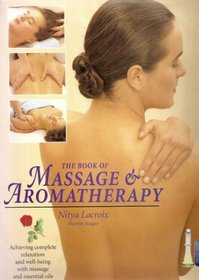 The Book of Massage & Aromatherapy