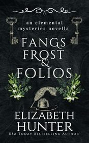 Fangs, Frost, and Folios: An Elemental Mystery Novella (Elemental Mysteries/World)