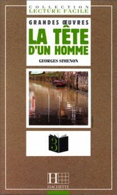 Lecture Facile - Grandes Oeuvres - Level 3: La Tete D'UN Homme (French Edition)