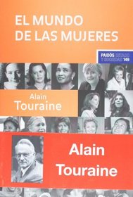 El mundo de las mujeres (Estado Y Sociedad/ State and Society) (Spanish Edition)