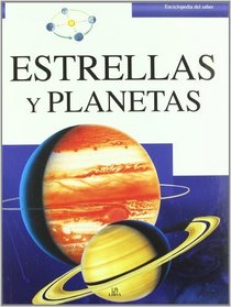 Estrellas y planetas / Stars and Planets (Enciclopedia Del Saber / Encyclopedia of Knowledge) (Spanish Edition)