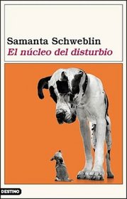 El Nucleo del Disturbio (Spanish Edition)