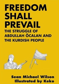 Freedom Shall Prevail: The Struggle of Abdullah calan and the Kurdish People (Kairos)