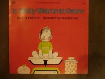Baby Starts to Grow (Let's Read and Find Out)