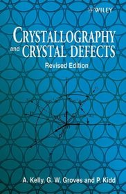 Crystallography and Crystal Defects, Revised Edition