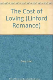 The Cost of Loving (Linford Romance Library (Large Print))