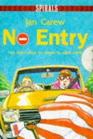 No Entry (Spirals S.)