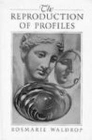 The Reproduction of Profiles