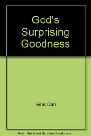 God's Surprising Goodness