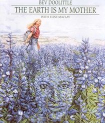 The Earth Is My Mother