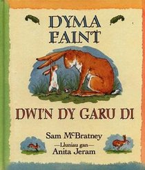 Dyma Faint Dwi'n Dy Garu Di (Welsh Edition)