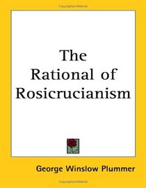 The Rational of Rosicrucianism