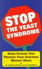Stop the Yeast Syndrome Cookbook