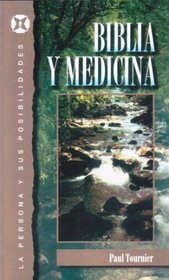 Biblia y medicina (La persona y sus posibilidades, 9)