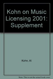 Kohn on Music Licensing 2001: Supplement