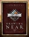 Drawing Near Workbook: A Life of Intimacy with God